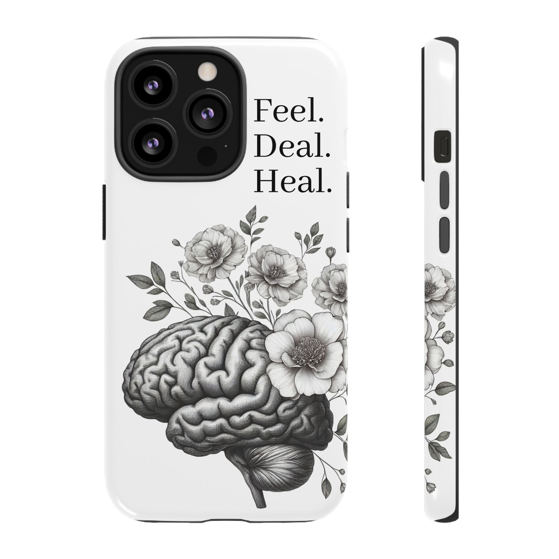 Emotional Wellness Phone Case | Feel. Deal. Heal. | Floral Brain Art | Self-Care Gift | Strong & Stylish | Unique Protection