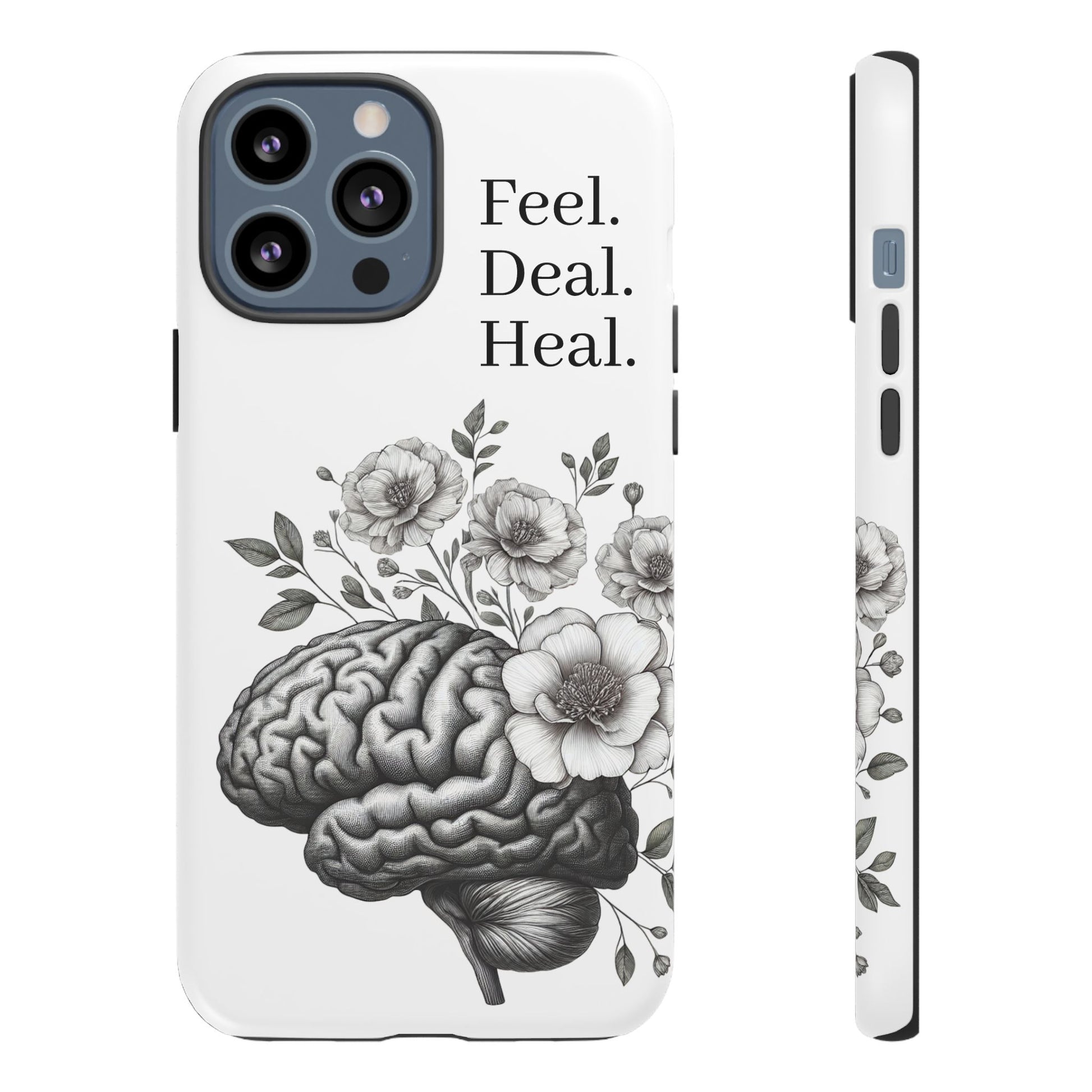 Emotional Wellness Phone Case | Feel. Deal. Heal. | Floral Brain Art | Self-Care Gift | Strong & Stylish | Unique Protection