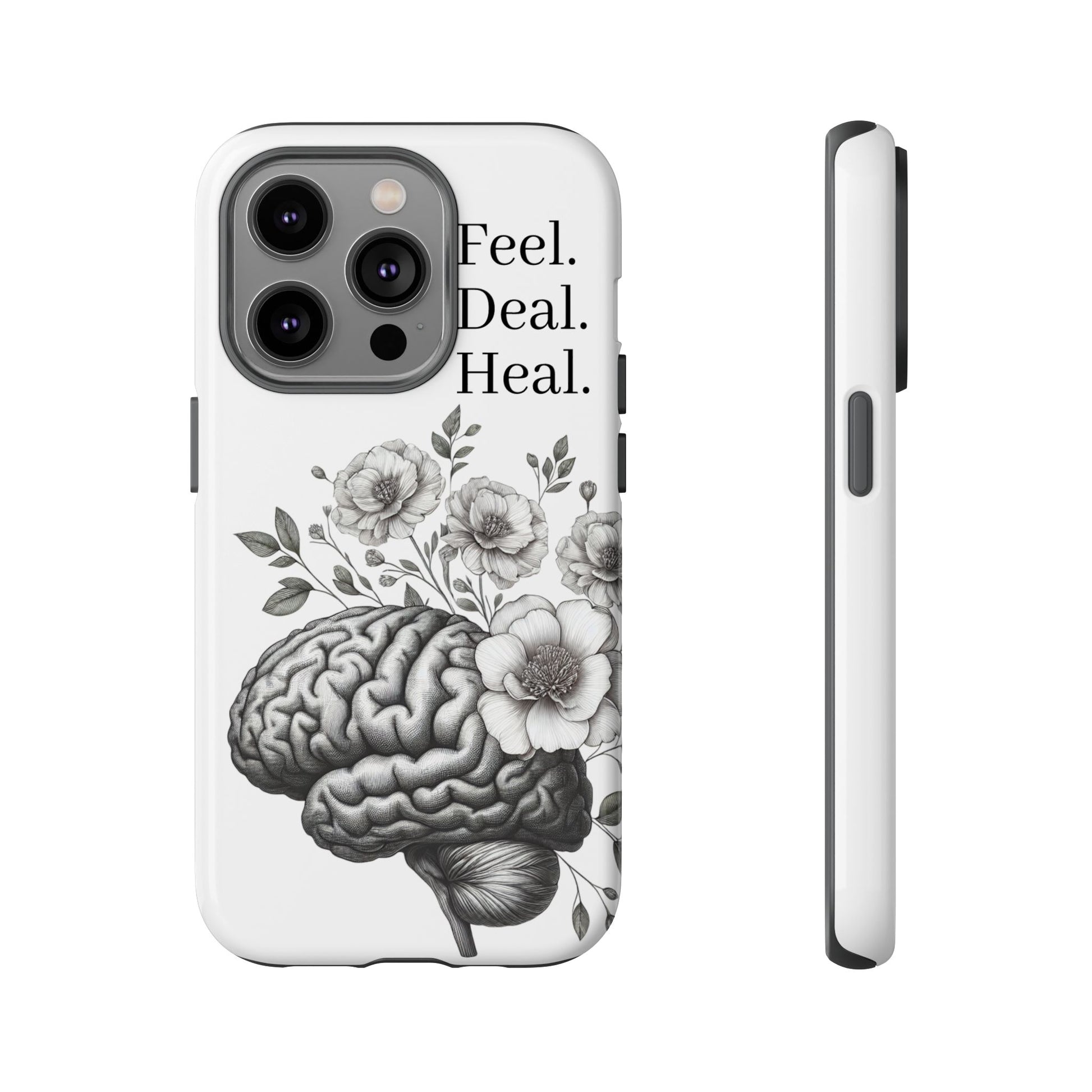Emotional Wellness Phone Case | Feel. Deal. Heal. | Floral Brain Art | Self-Care Gift | Strong & Stylish | Unique Protection