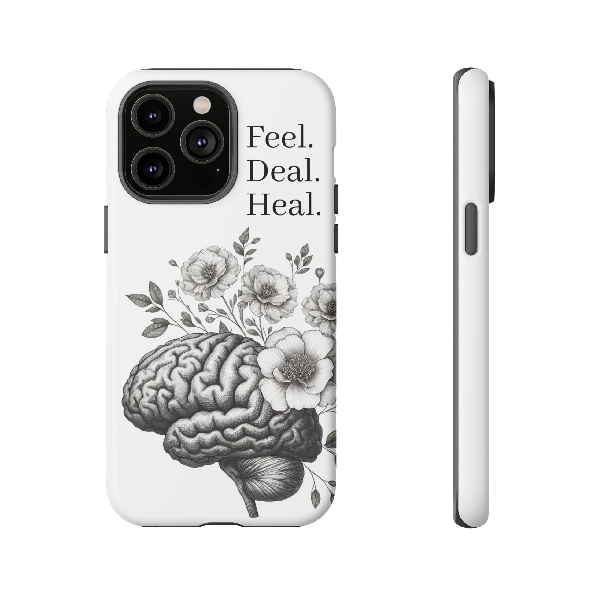 Emotional Wellness Phone Case | Feel. Deal. Heal. | Floral Brain Art | Self-Care Gift | Strong & Stylish | Unique Protection