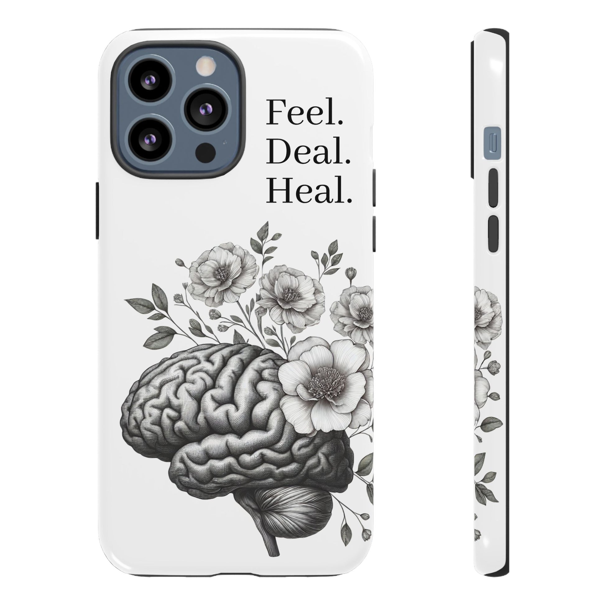 Emotional Wellness Phone Case | Feel. Deal. Heal. | Floral Brain Art | Self-Care Gift | Strong & Stylish | Unique Protection