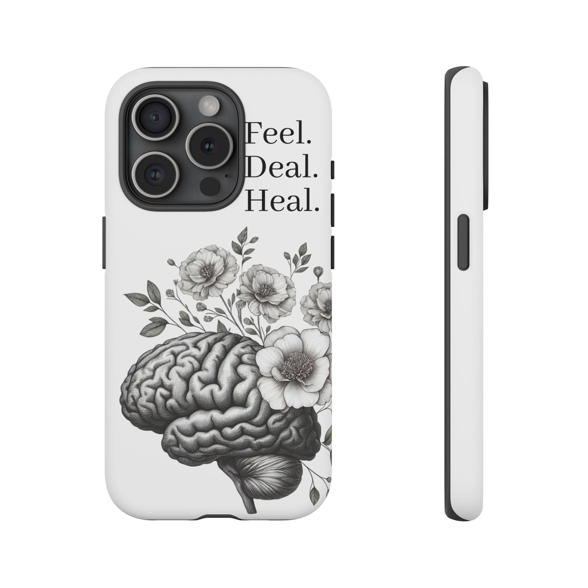 Emotional Wellness Phone Case | Feel. Deal. Heal. | Floral Brain Art | Self-Care Gift | Strong & Stylish | Unique Protection