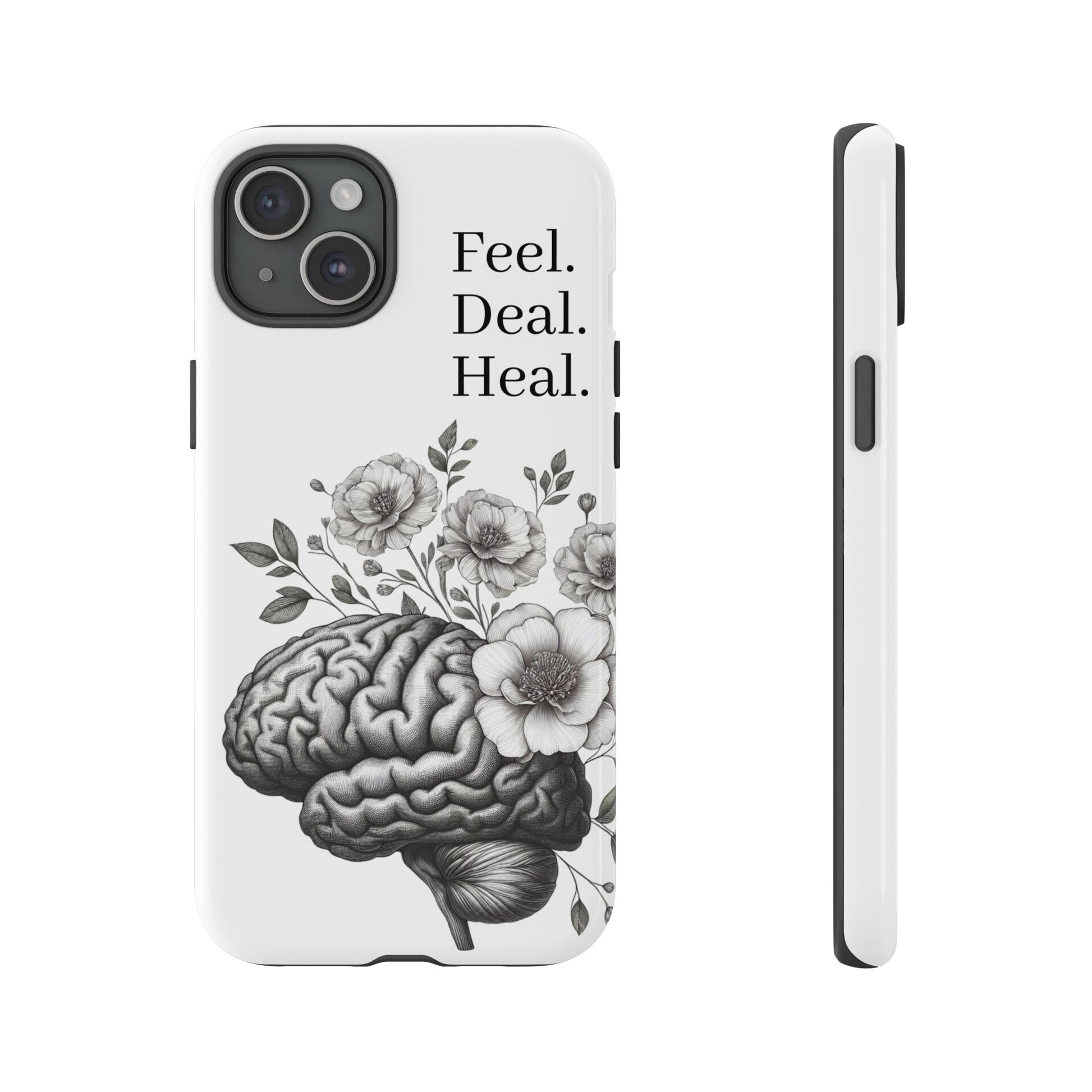 Emotional Wellness Phone Case | Feel. Deal. Heal. | Floral Brain Art | Self-Care Gift | Strong & Stylish | Unique Protection