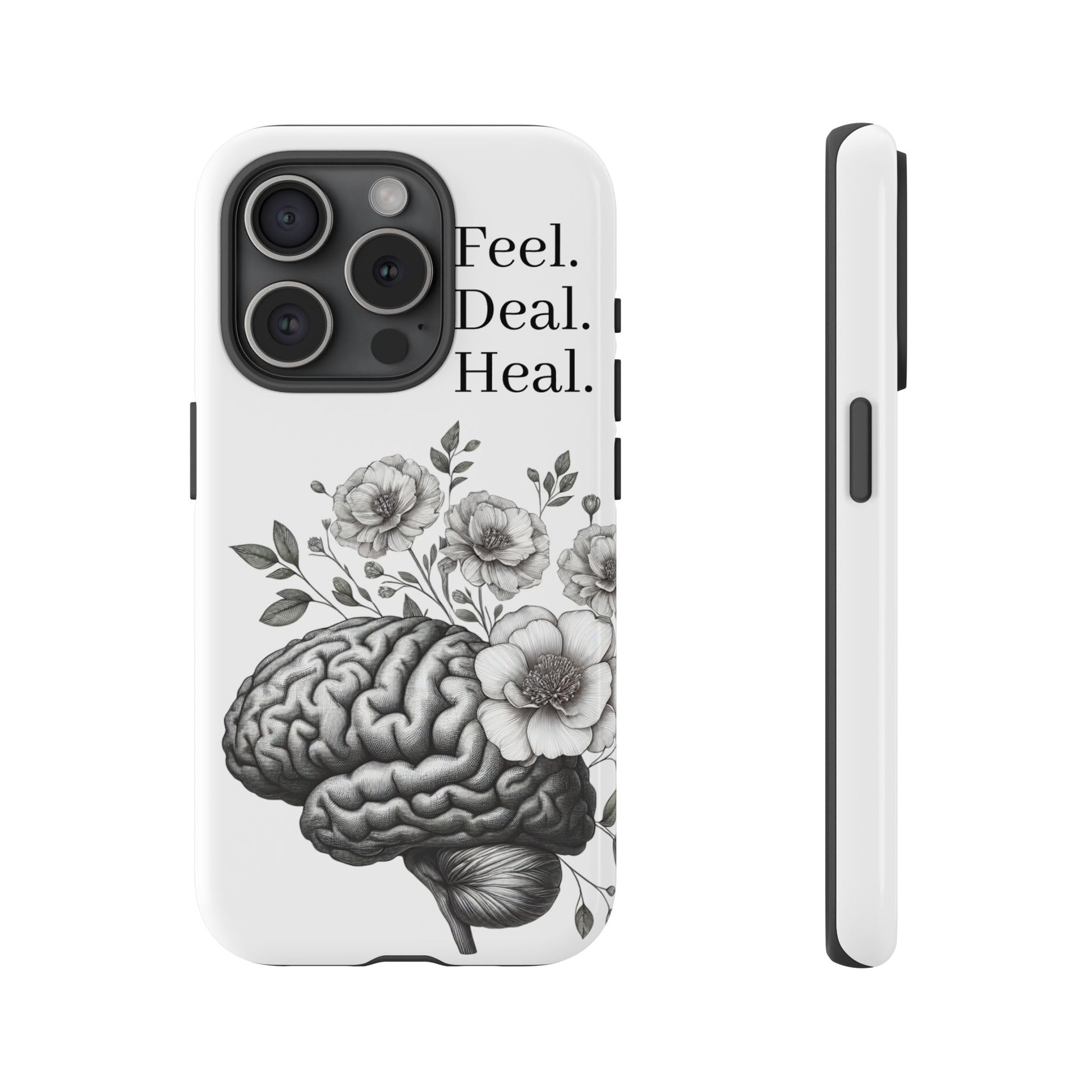 Emotional Wellness Phone Case | Feel. Deal. Heal. | Floral Brain Art | Self-Care Gift | Strong & Stylish | Unique Protection