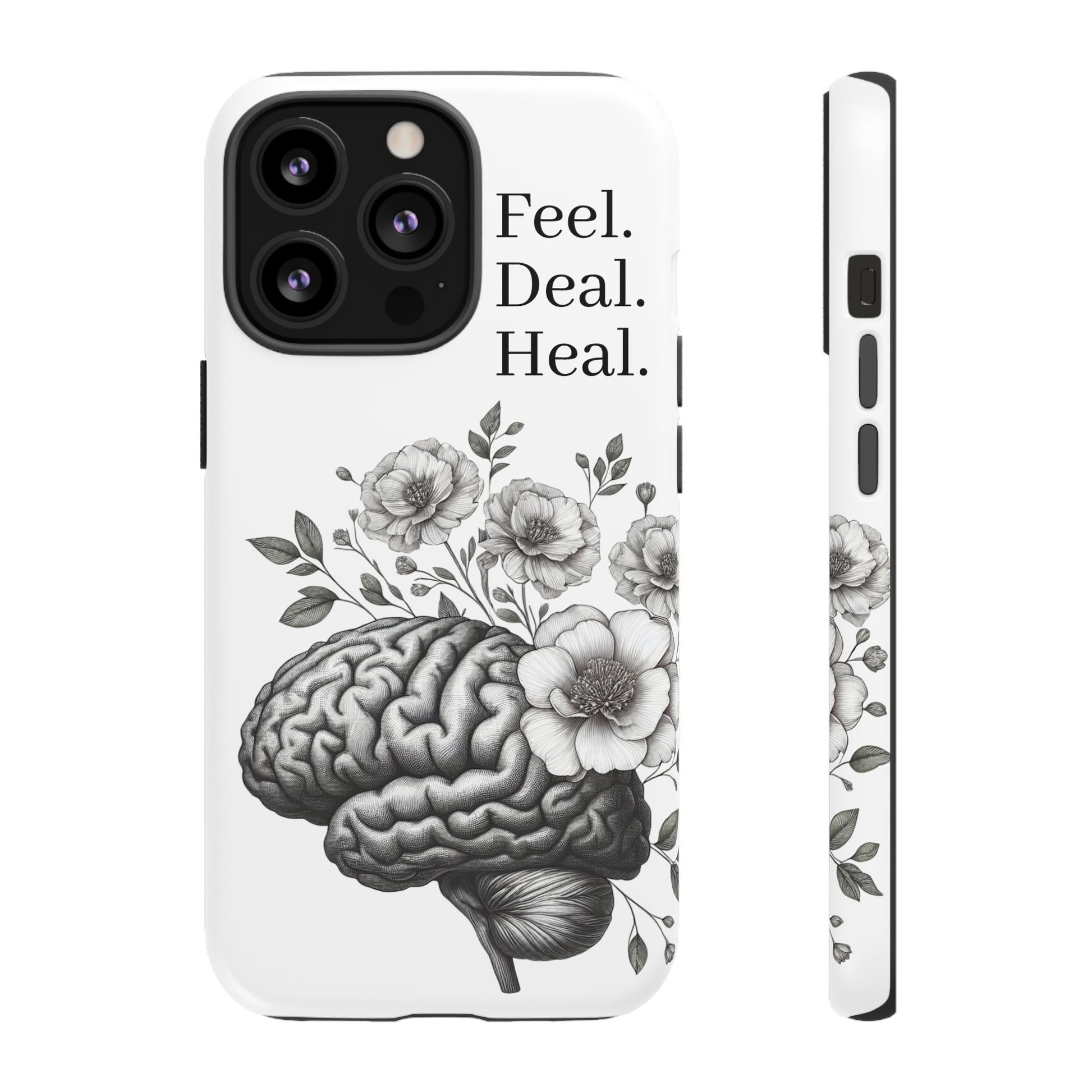 Emotional Wellness Phone Case | Feel. Deal. Heal. | Floral Brain Art | Self-Care Gift | Strong & Stylish | Unique Protection