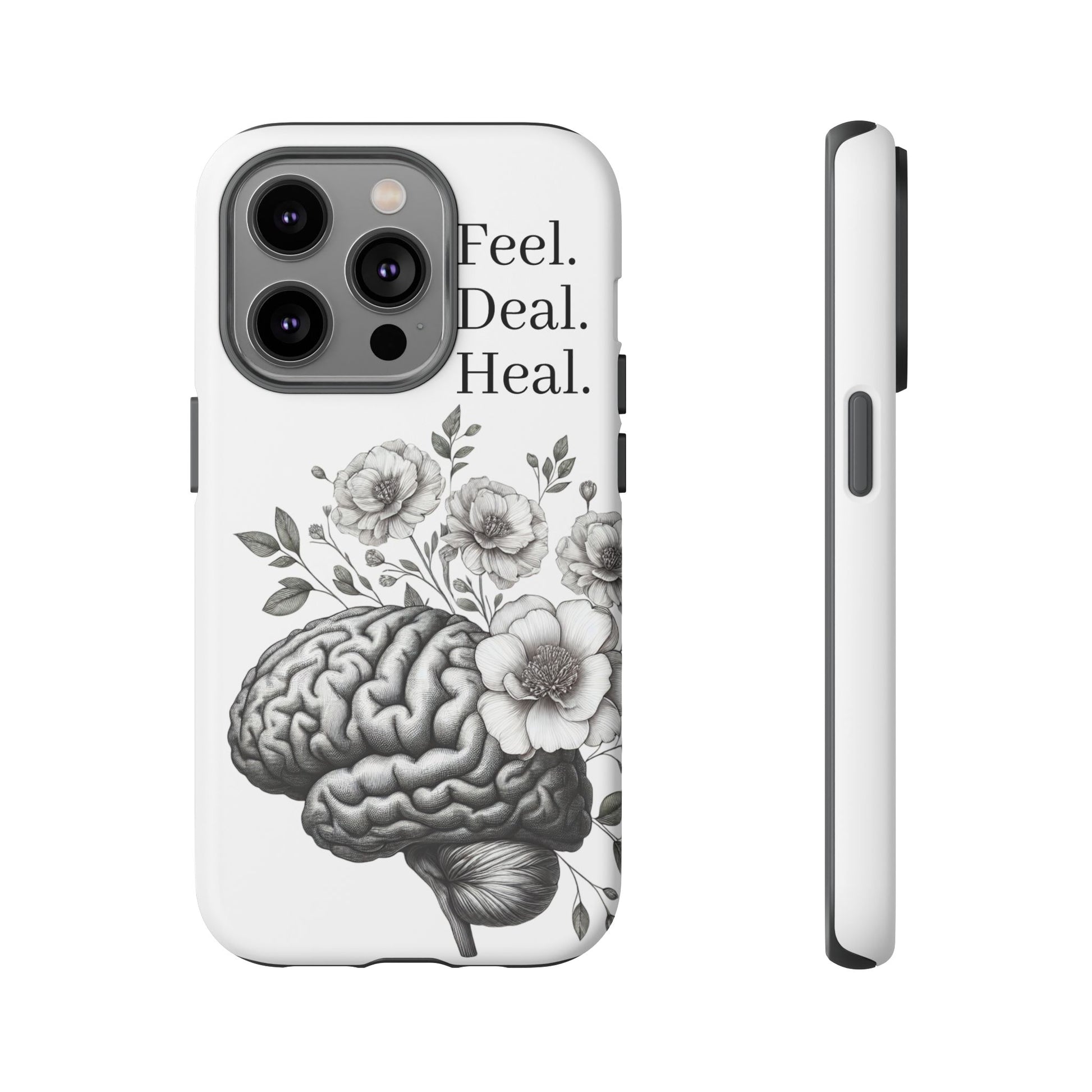 Emotional Wellness Phone Case | Feel. Deal. Heal. | Floral Brain Art | Self-Care Gift | Strong & Stylish | Unique Protection