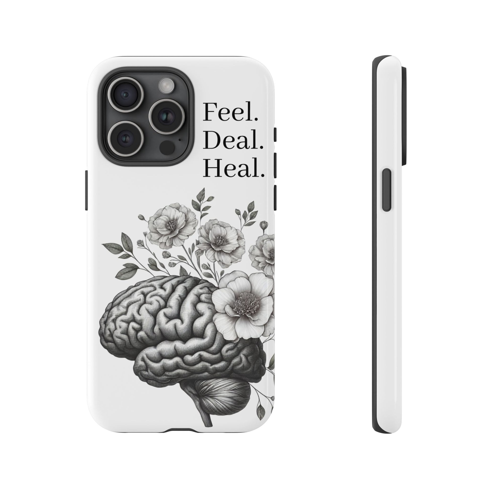 Emotional Wellness Phone Case | Feel. Deal. Heal. | Floral Brain Art | Self-Care Gift | Strong & Stylish | Unique Protection