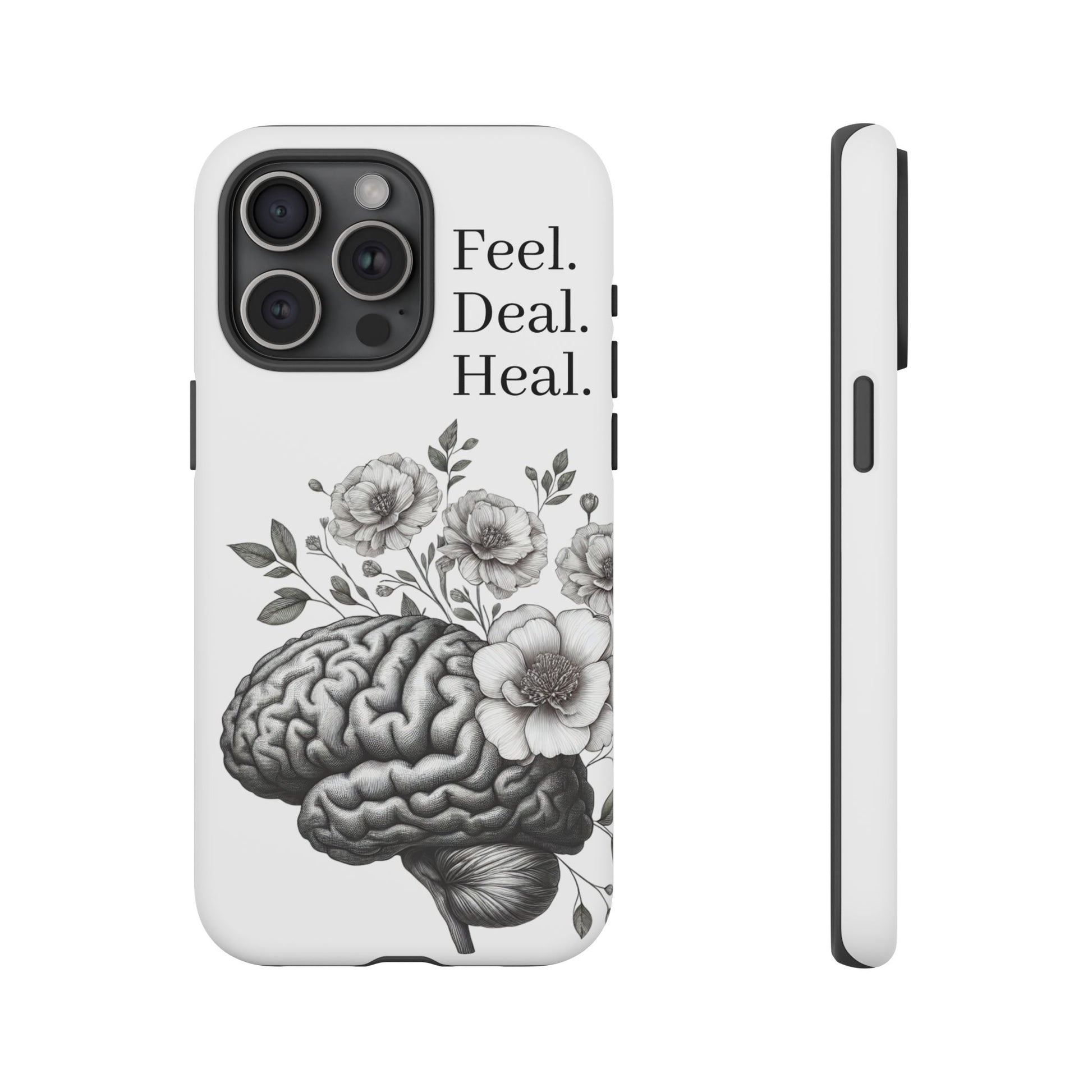 Emotional Wellness Phone Case | Feel. Deal. Heal. | Floral Brain Art | Self-Care Gift | Strong & Stylish | Unique Protection